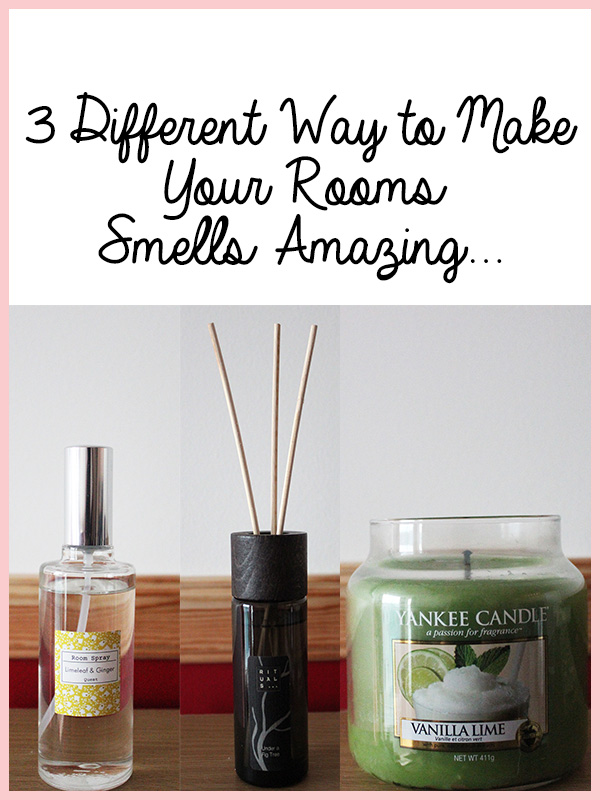 Anna Nuttall 3 Different Way To make Your Rooms Smells Amazing